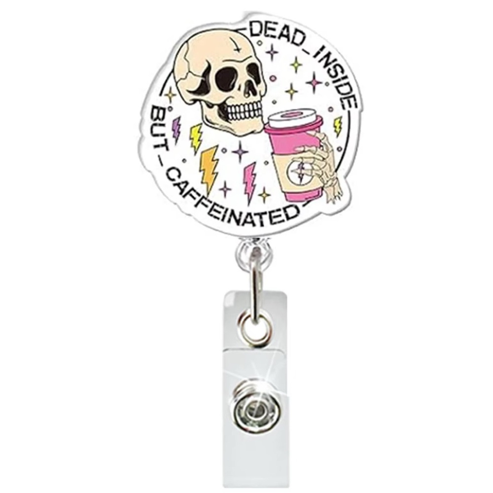 “Dead Inside But Caffeinated” Retractable Badge Reel With Swivel Alligator Clip